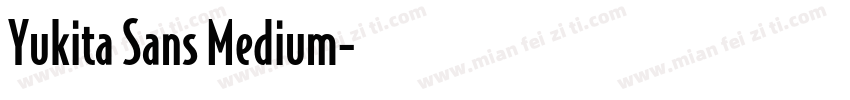 Yukita Sans Medium字体转换